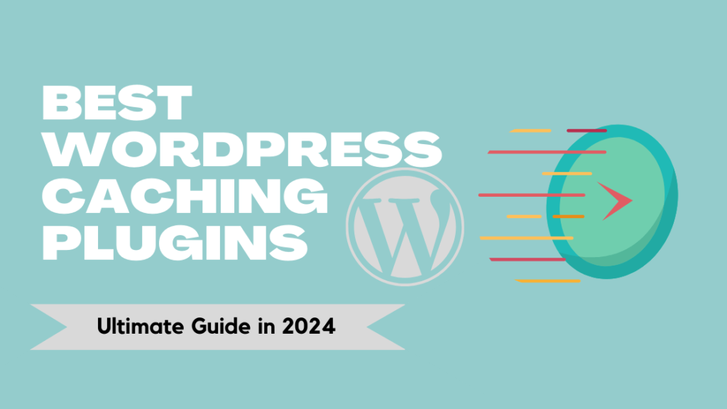 6 Best WordPress Caching Plugins to Make Website Faster 3