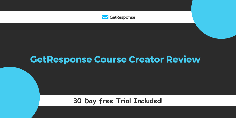 GetResponse Course Creator Review: Revolutionizing Online Course Creation 1